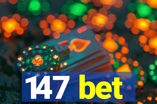 147 bet